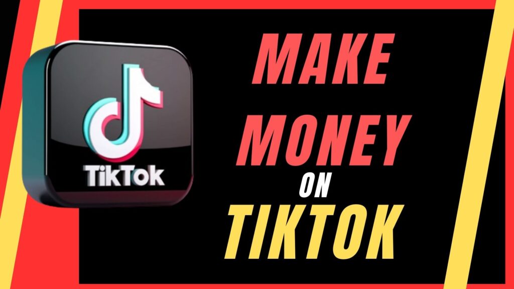 Make money on tiktok